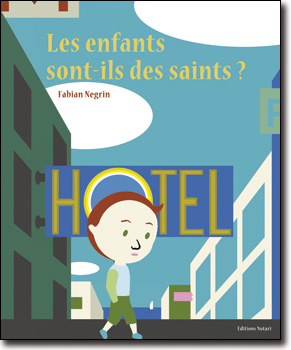 Les enfants sont-ils des saints?